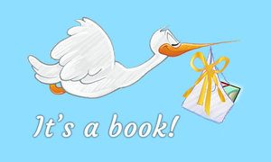 Graphic of stork flying against blue background carrying a sack in its beak with a book poking out and the text: It's a book!