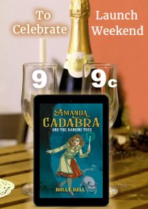 99c for Book 7 Amanda Cadabra and The Hanging Tree for the weekend of the launch