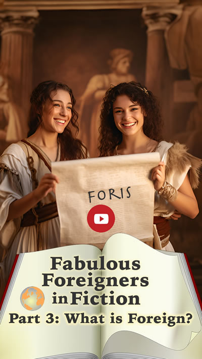 Click to to go video What is Foreign? Part 3 of Fabulous Foreigners in Fiction