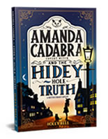 Amanda Cadabra and The Hidey-Hole Truth