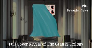 Book covered with a silm vintage turquoise silk cloth except for one corner showing 2 stamps with silhouette profiles on dark red. The book is on a pedestal in a long pillared shadowy gallery. Text: Full cover reveal of the new The Grange Trilogy plus Preorder News