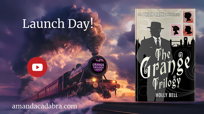 Click to go to Launch Day video for The Grange Trilogy - The Philip Rayke Mysteries by Holly Bell. IMage of a steam train at sunset with a plume of purple smoke comes out of it in the background and on the left the book The Grange Trilogy