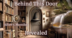 Library with secret door with black witch's hat on it. On the right is the image of a waterfall faded in with a golden book inside the water, and on the left a clock with sun and moon. Text: Behind This Door Revealed After 5 months