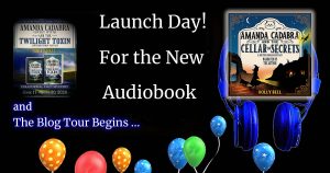 Black background with blue headphones on the right Text right centre: Launch Day! For the New Audiobook.Coloured balloons are rising from the bottom of the image. Top left is a poster for a blog tour for Amanda Cadabra and The Twilight Toxin with text underneath: and The Tour Begins ...
