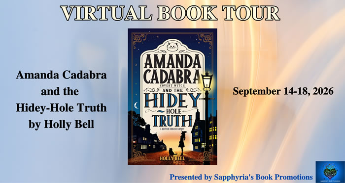Pale blue and pale oragne blended back ground with book Amanda Cadabra and The Hidey-Hole Truth by Holly Bell centre. Text of the same on the left and on the right September 14-18,2026