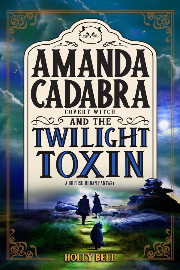 Cover has Amanda Cadabra and The Twilight Toxin in black font on a tall cream panel. Below and around it is the silhouette of a woman and a man a cat climbing a lime green lit path with teal bushes and blue and teal clouds above, eerie light.